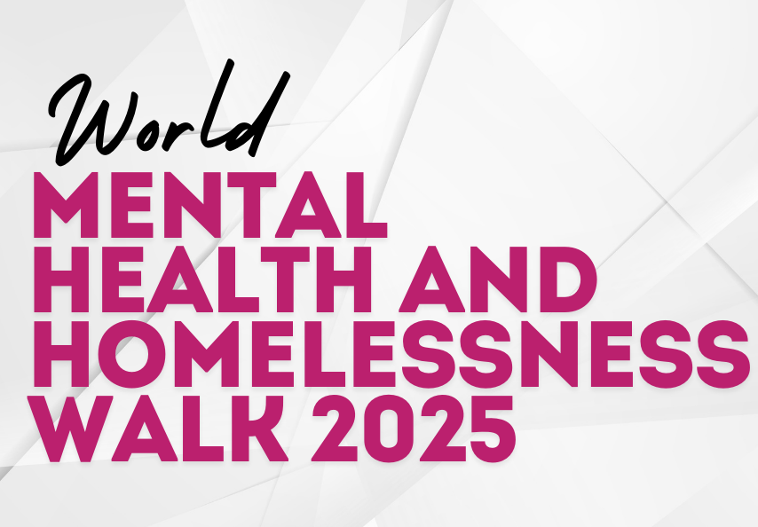 World Mental Health and Homelessness Walk 2025