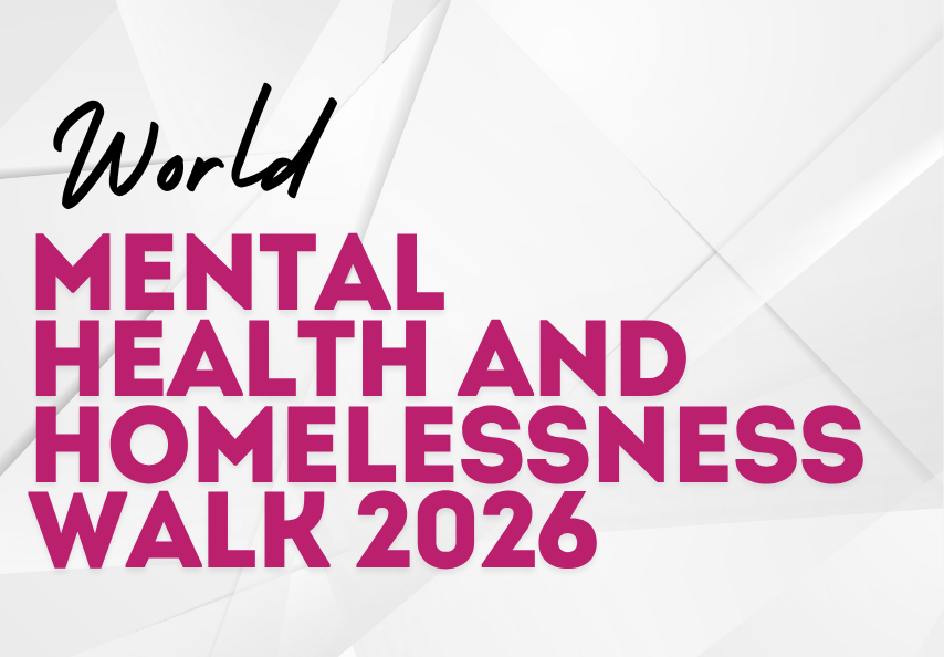 World Mental Health and Homelessness Walk 2026